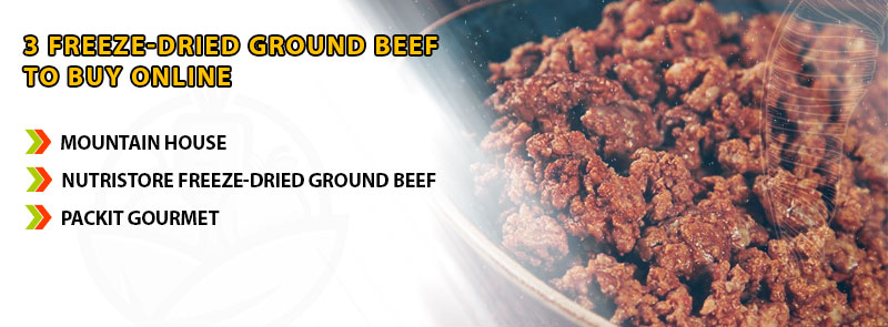 3 Freeze-Dried Ground Beef To Buy Online