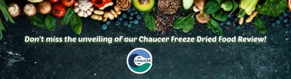 banner of chaucer freeze dried food review